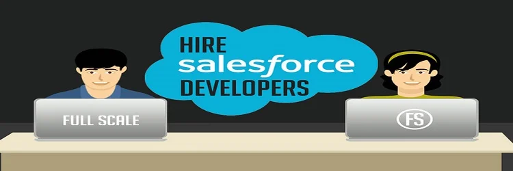 Effective Tips For Hiring Salesforce Developers